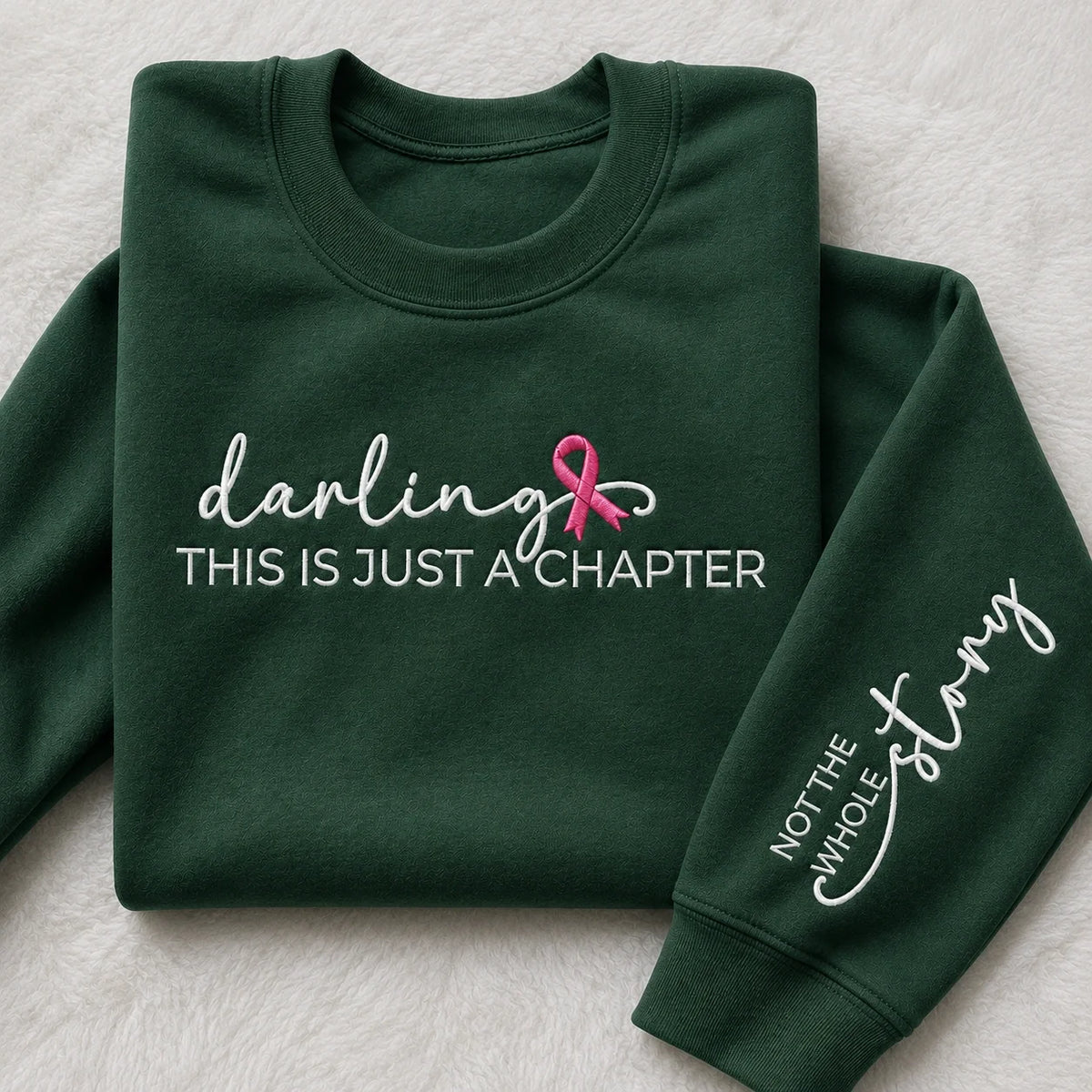 Darling This Is Just a Chapter Not The Whole Story Embroidered Unisex Crewneck Sweatshirt, Pink Ribbon Awareness Gift