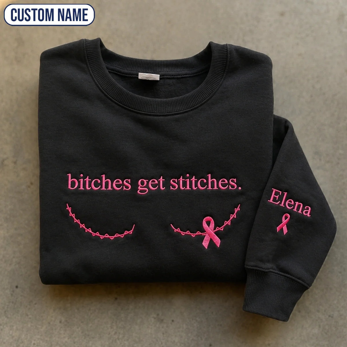 Personalized Btches Get Stitches Embroidered Unisex Crewneck Sweatshirt, Pink Ribbon Awareness Gift