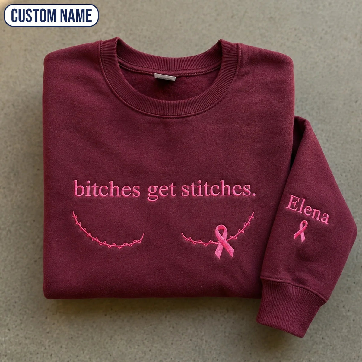 Personalized Btches Get Stitches Embroidered Unisex Crewneck Sweatshirt, Pink Ribbon Awareness Gift