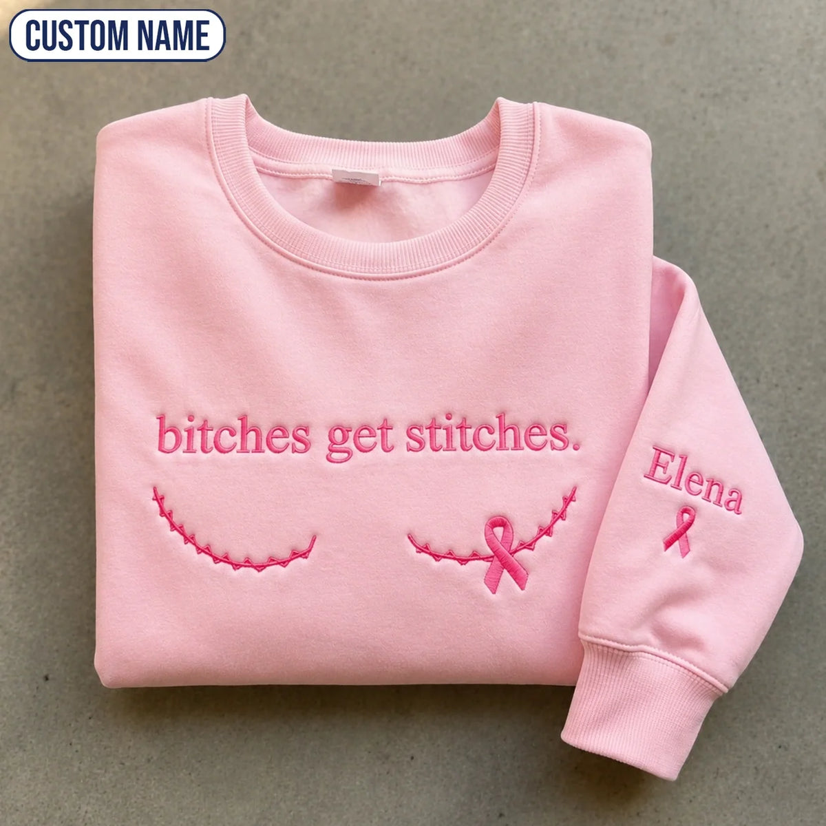 Personalized Btches Get Stitches Embroidered Unisex Crewneck Sweatshirt, Pink Ribbon Awareness Gift