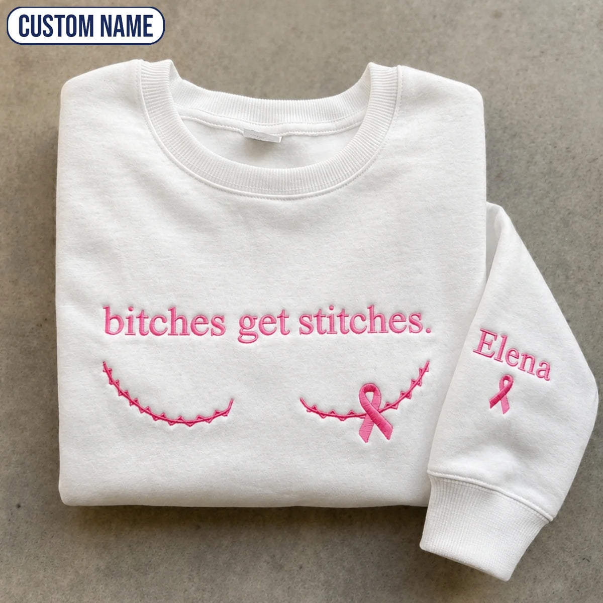 Personalized Btches Get Stitches Embroidered Unisex Crewneck Sweatshirt, Pink Ribbon Awareness Gift