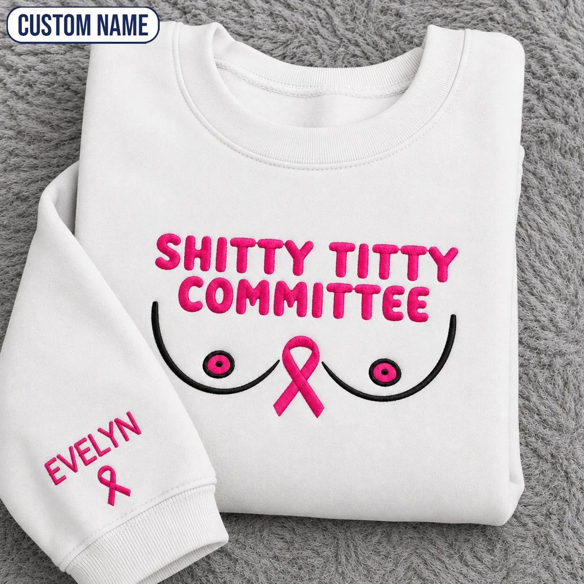 Personalized Shitty Titty Committee Embroidered Unisex Crewneck Sweatshirt, Pink Ribbon Awareness Gift